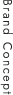 Brand Concept